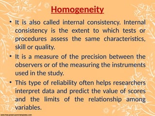 Homogeneity Reliability VALIDITY AND RELIABILITY OF THE TOPIC NURSING RESEARCH.pptx