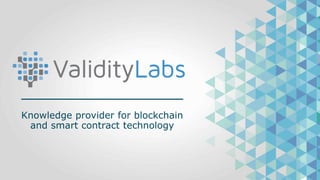 Knowledge provider for blockchain
and smart contract technology
 