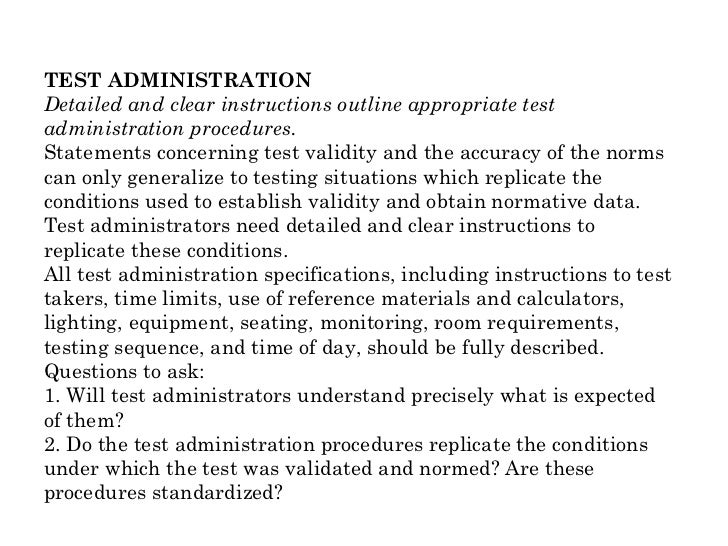 How are psychological tests administered?