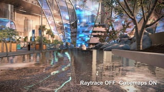 Cubemaps ONRaytrace OFF
 