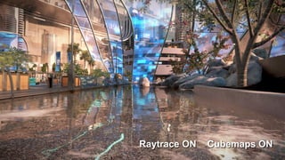 Cubemaps ONRaytrace ON
 