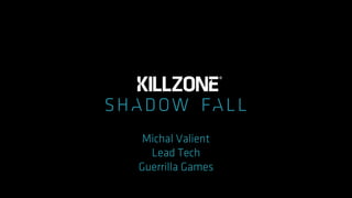 Killzone Shadow Fall Demo Postmortem