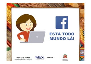 ESTÁ TODO
MUNDO LÁ!
 