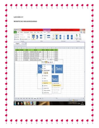 Lección 37
Modificar Organigramas

 