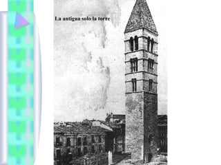 La antigua solo la torre
 