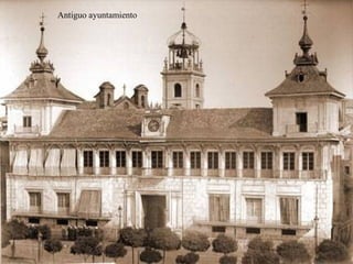 Antiguo ayuntamiento
 