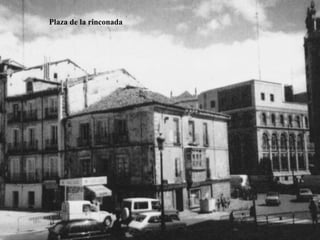 Plaza de la rinconada
 