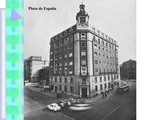 Plaza de España
 