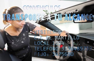 TRANSPORTE A TU ALCANCE
        VISITENOS
        C.C EL MARTILLO
        LOCAL 1024
        TELEFONO 3136485732
        FIJO: 3475690
 