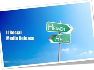 Il Social  Media Release 