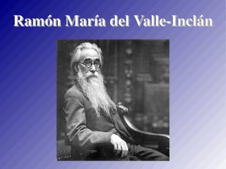 Ramón María del Valle-Inclán 
