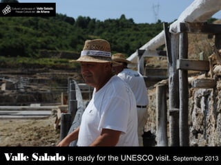 Valle Salado is ready for the UNESCO visit. September 2013
 
