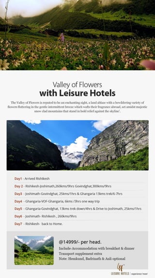 Valley of The Flower with Leisure Hotels 