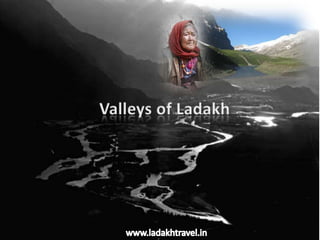 Valleys in ladakh