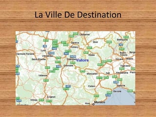 La Ville De Destination