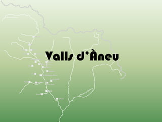 Valls d’Àneu
 