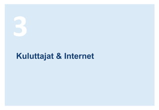 3Kuluttajat & Internet