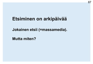 Mietitarkkaantarvitsetkoliikettämainokseesi?Jostarvitset, pidäliikehillittynä