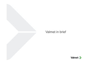 Valmet in brief
 