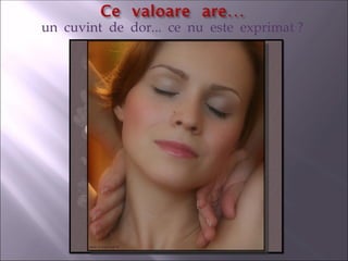 un cuvint de dor... ce nu este exprimat ?
 