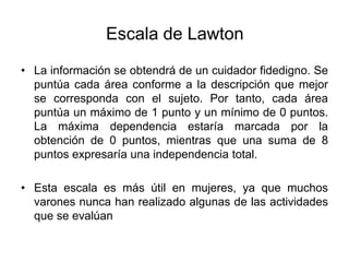 Valoración de actividades básicas de la vida diaria | PPTX