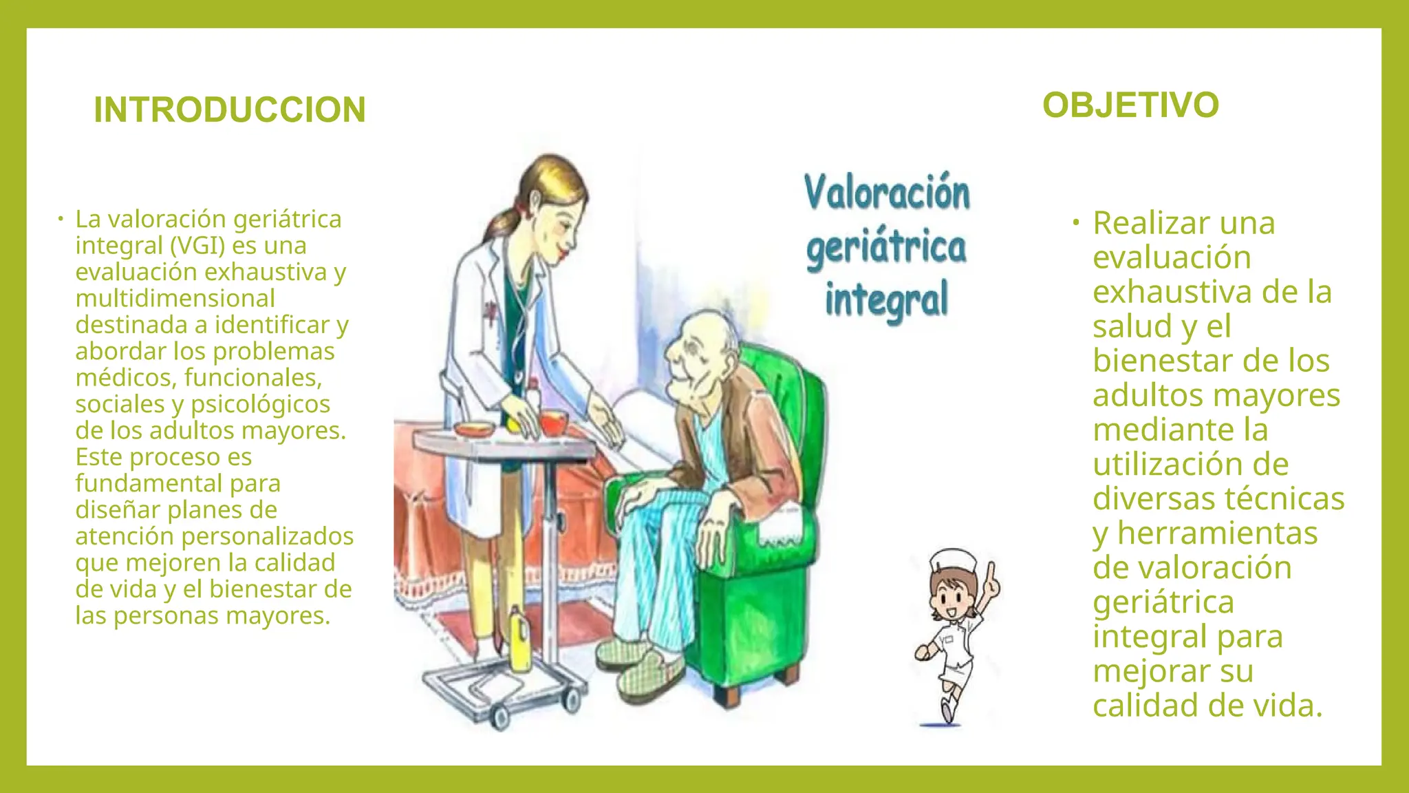Valoración geriátrica integral.pptxenferia | PPTX