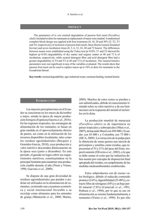Rev Inv Vet Perú 2019; 30(1): 149-157
150
A. Sanchez et al.
ABSTRACT
The parameters of in situ ruminal degradation of pass...