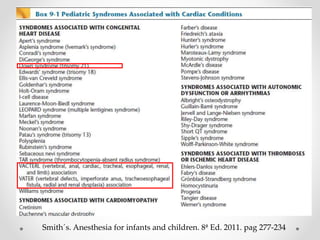 HISTORIA CLÍNICA
Smith´s. Anesthesia for infants and children. 8ª Ed. 2011. pag 277-234
 