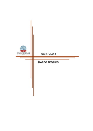 11
CAPITULO II
MARCO TEÓRICO
 
