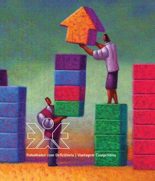 Trabalhador com Deficiência | Vantagem Competitiva
 