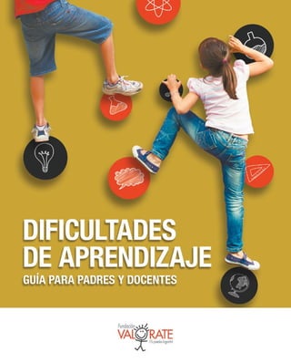 Guía para padres y docentes - Dificultades del aprendizaje (2017)