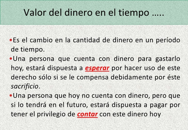 Valor del dinero en el tiempo Valor del dinero en el tiempo