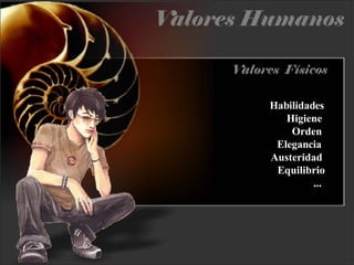 Habilidades Higiene  Orden  Elegancia  Austeridad  Equilibrio ...  