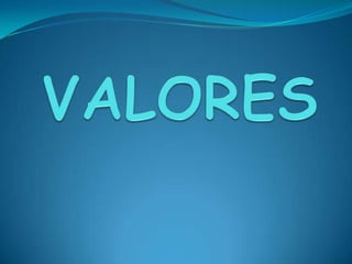 VALORES 