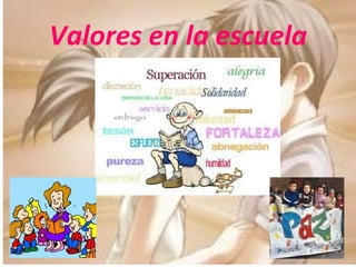 Valores en la escuela 