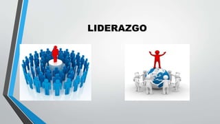LIDERAZGO
 