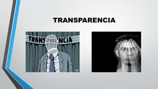 TRANSPARENCIA
 