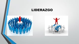 LIDERAZGO
 