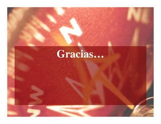 Gracias…
 