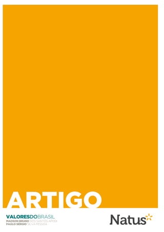 ARTIGO
VALORESDOBRASIL
MADSON BRUNO DOS SANTOS APODI   4
PAULO SÉRGIO SILVA PESSOA
 