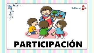 PARTICIPACIÓN
 