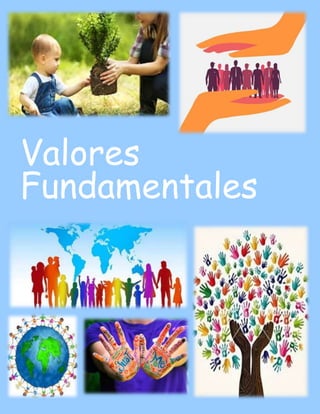 Valores
Fundamentales
 