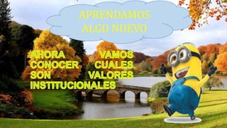 APRENDAMOS
ALGO NUEVO
 