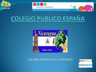 COLEGIO PUBLICO ESPAÑA VALORES PATRIOTICOS A PRONIÑO 