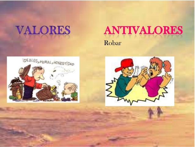 Valores y antivalores