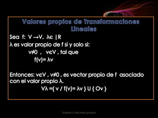 Valores y vectores propios present | PPTX | Physics | Science
