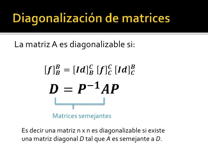 Como Saber Si Una Matriz Es Diagonalizable