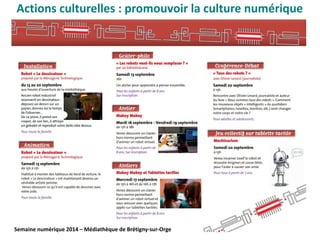 Semaine numérique 2014 – Médiathèque de Brétigny-sur-Orge
Actions culturelles : promouvoir la culture numérique
 