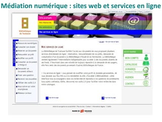 Médiation numérique : sites web et services en ligne
 