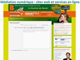 Médiation numérique : sites web et services en ligne
 